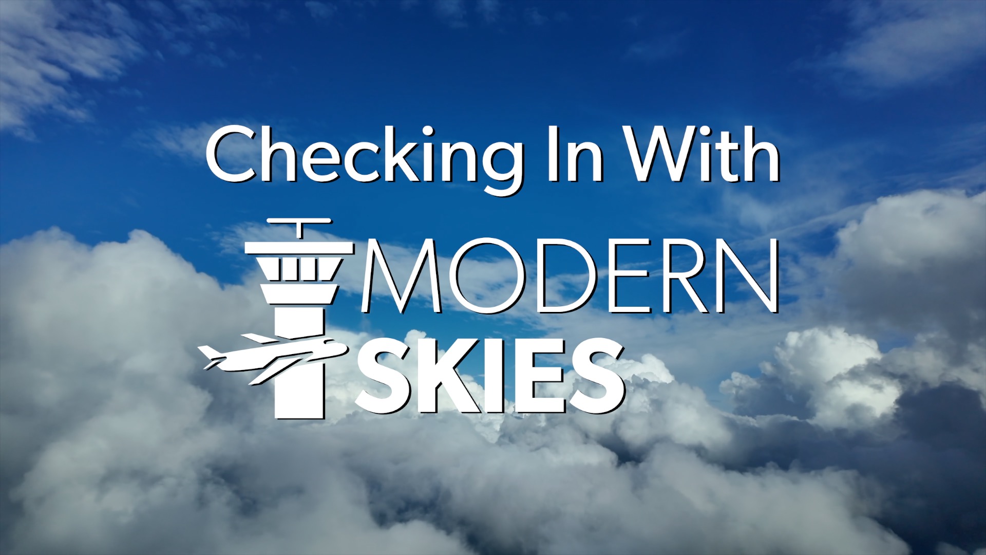 Checking In With Modern Skies